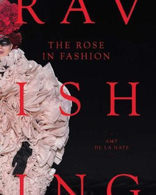 The Rose in Fashion(English, Hardcover, de la Haye Amy)