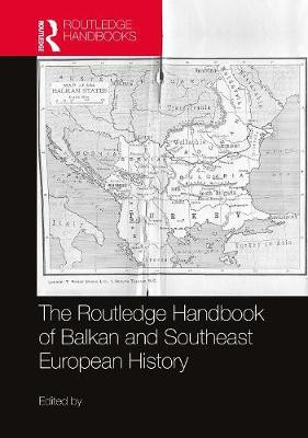 The Routledge Handbook of Balkan and Southeast European History(English, Hardcover, unknown)