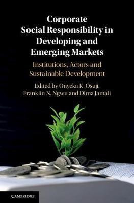 Corporate Social Responsibility in Developing and Emerging Markets(English, Hardcover, unknown)