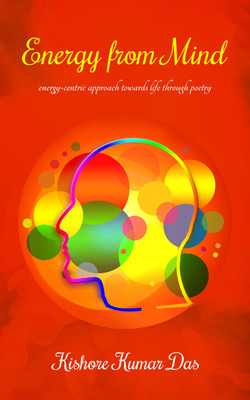 Energy From Mind(English, Paperback, Kishore Kumar Das)
