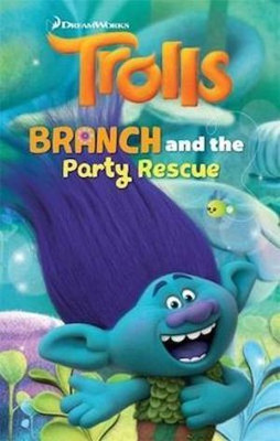 DreamWorks Trolls: Branch and the Party Rescue(English, Paperback, DreamWork Animation)
