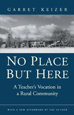 No Place but Here(English, Paperback, Keizer Garret)