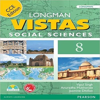 Longman Vistas Social Studies Book By Pearson For CBSE Class 8 (CCE Edition)(English, Paperback, Vipul Singh Anuradha Mukherjee Jasmine Dhillon)