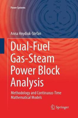 Dual-Fuel Gas-Steam Power Block Analysis(English, Paperback, Hnydiuk-Stefan Anna)