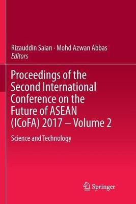 Proceedings of the Second International Conference on the Future of ASEAN (ICoFA) 2017 - Volume 2(English, Paperback, unknown)