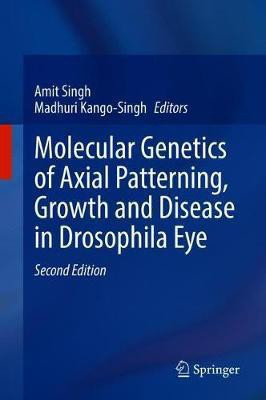 Molecular Genetics of Axial Patterning, Growth and Disease in Drosophila Eye(English, Hardcover, unknown)