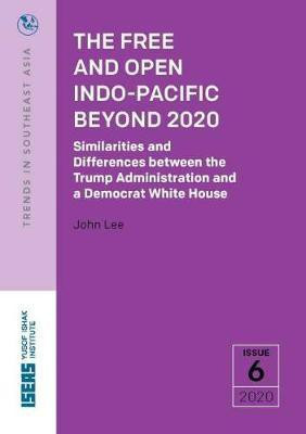 The Free and Open Indo-Pacific Beyond 2020(English, Paperback, Lee John)