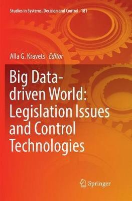 Big Data-driven World: Legislation Issues and Control Technologies(English, Paperback, unknown)