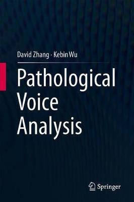 Pathological Voice Analysis(English, Hardcover, Zhang David)