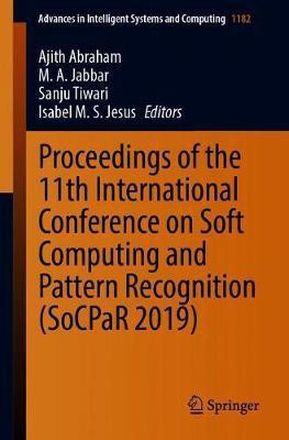 Proceedings of the 11th International Conference on Soft Computing and Pattern Recognition (SoCPaR 2019)(English, Paperback, unknown)