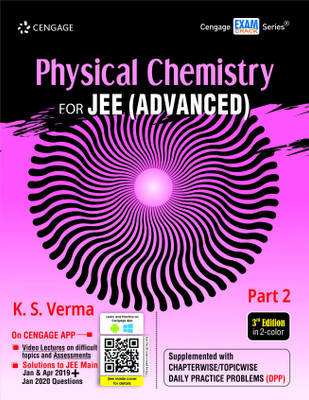 Physical Chemistry for Jee (Advanced) Part 2  - For JEE (Advanced) 3 Edition(English, Paperback, Verma K. S.)