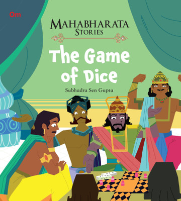 The Game of Dice : Mahabharata Stories(English, Paperback, Subhadra Sen Gupta)