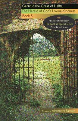 The Herald of God's Loving-Kindness: Book 5(English, Paperback, Gertrud the Great of Helfta)