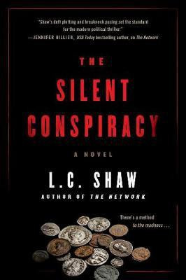 The Silent Conspiracy(English, Paperback, Shaw L. C)
