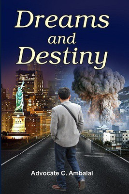 Dreams and Destiny(English, Paperback, Ambalal C)