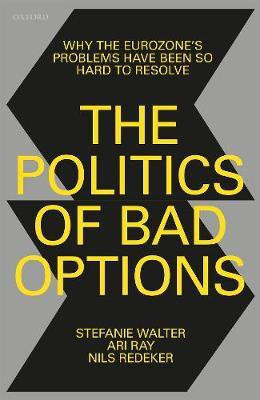 The Politics of Bad Options(English, Hardcover, Walter Stefanie)