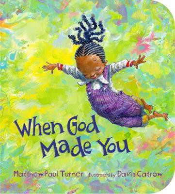 When God Made You(English, Board book, Turner Matthew Paul)