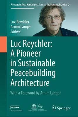 Luc Reychler: A Pioneer in Sustainable Peacebuilding Architecture(English, Hardcover, unknown)