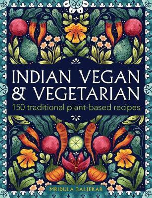 Indian Vegan & Vegetarian(English, Hardcover, Baljekar Mridula)