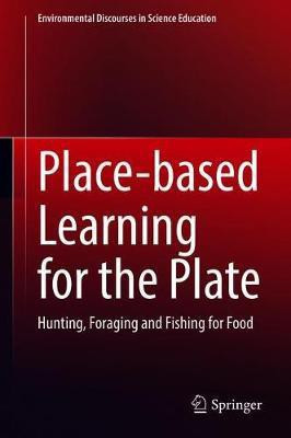 Place-based Learning for the Plate(English, Hardcover, unknown)