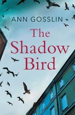 The Shadow Bird(English, Paperback, Gosslin Ann)