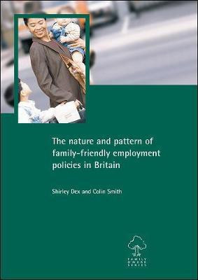 The nature and pattern of family-friendly employment policies in Britain(English, Paperback, Dex Shirley)