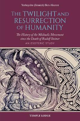 The Twilight and Resurrection of Humanity(English, Paperback, Ben-Aharon Yeshayahu (Jesaiah))