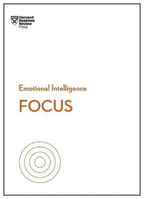 Focus (HBR Emotional Intelligence Series)(English, Hardcover, Harvard Business Review Daniel)