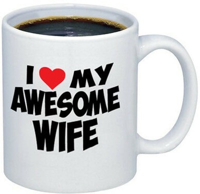 Alexus I Love My Awesome Wife White Ceramic Ceramic Coffee Mug(350 ml)