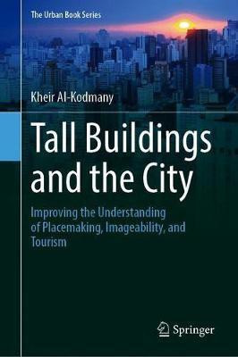 Tall Buildings and the City(English, Hardcover, Al-Kodmany Kheir)