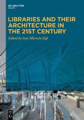 Libraries and Their Architecture in the 21st Century(English, Hardcover, unknown)