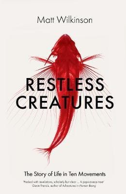 Restless Creatures(English, Electronic book text, Wellings Mark)