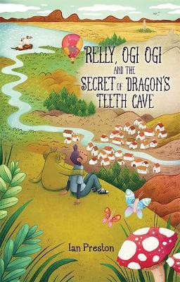 Relly, Ogi Ogi and the Secret of Dragon's Teeth Cave(English, Paperback, Preston Ian)
