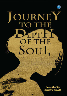 Journey to the Depth of the Soul(English, Paperback, Shah Dhruv)