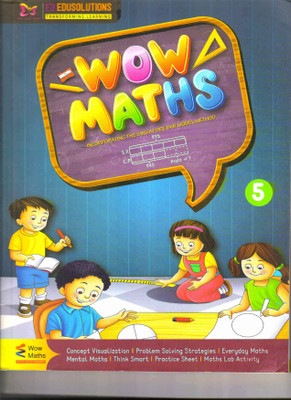 Wow Maths Textbook For Class 5(English, Paperback, E3 EDUSOLUTIONS)