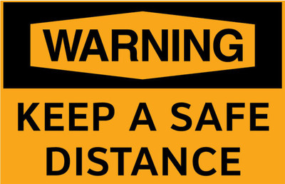 DECOR Production Keep a Safe Distance Emergency Sign