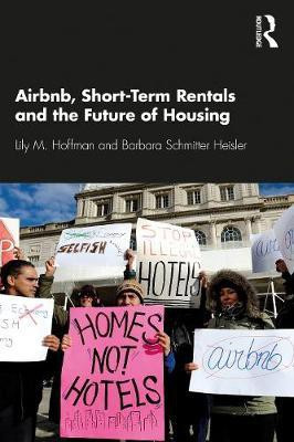 Airbnb, Short-Term Rentals and the Future of Housing(English, Paperback, Hoffman Lily M.)
