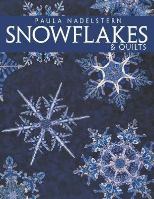 Snowflakes and Quilts(English, Paperback, Nadelstern Paula)