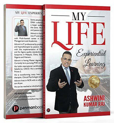My Life Experiential Learning(English, Paperback, Ashwini Kumar Raj)
