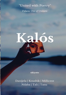 Kalos: Volume One of Unitatis(English, Paperback, Danijela Trajkovic, Koushik Majumder, Millicent Omwoa, Ndaba Sibanda, Tali Cohen Shabtai)