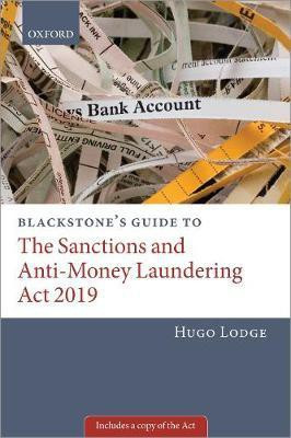 Blackstone's Guide to the Sanctions and Anti-Money Laundering Act 2018(English, Paperback, Lodge Hugo)