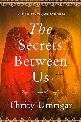 The Secrets Between Us(English, Paperback, Umrigar Thrity)
