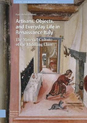 Artisans, Objects and Everyday Life in Renaissance Italy(English, Hardcover, Hohti Erichsen Paula)
