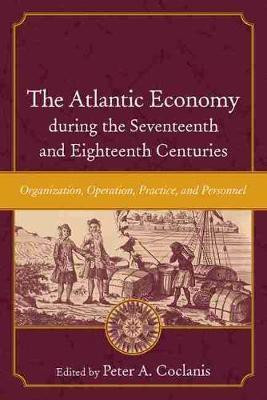 The Atlantic Economy During the Seventeenth and Eighteenth Centuries(English, Paperback, unknown)