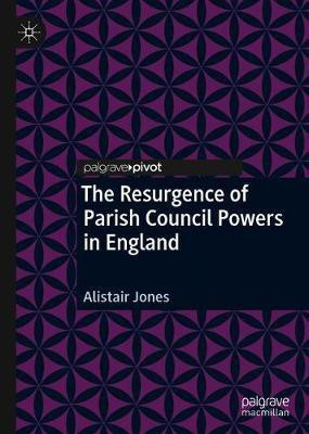 The Resurgence of Parish Council Powers in England(English, Hardcover, Jones Alistair)
