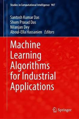 Machine Learning Algorithms for Industrial Applications(English, Hardcover, unknown)