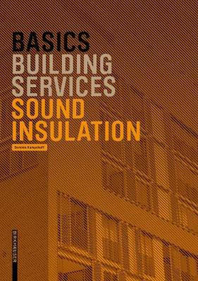 Basics Sound Insulation(English, Paperback, Kampshoff Dominic)