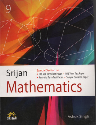 MATHEMATICS CLASS 9(English, Paperback, SRIJAN PUBLISHERS LTD)