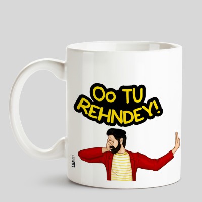 HUPPME Oo Tu Rehndey Punjabi Design White Ceramic Coffee Mug(350 ml)