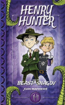 Henry Hunter and the Beast of Snagov(English, Hardcover, Matthews John)